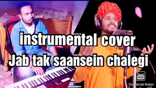 jab tak sanse chalegi (full song ) saansein (instrumental cover)Himesh rashammiya(sawai bhatt)