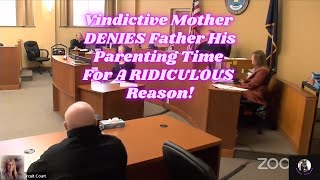 Vindictive Mother Denies Father His Parenting Time For A RIDICULOUS REASON!  Plus More!