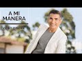 A Mi Manera | Fernando Gil | [Video Oficial]