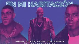 Wisin, Lunay, Rauw Alejandro ft. Los Legendarios - "En Mi Habitacion" (Official Lyric Video)