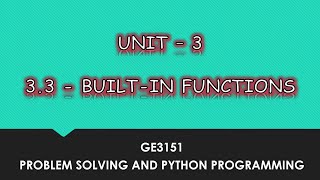 Built-In Functions In Python | Tamil | UNIT-3 CSE | P12 | #GE3151 | Quick Through