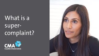 What is a super-complaint? | UK's Competition and Markets Authority