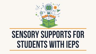 Sensory Supports for Students with IEPs