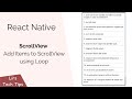 React Native: ScrollView (Add Items to ScrollView using Loop)