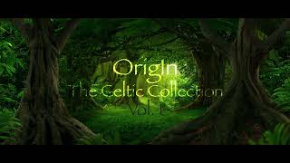 1 Hour of Celtic Music - OrigIn - The Celtic Collection Vol. 1