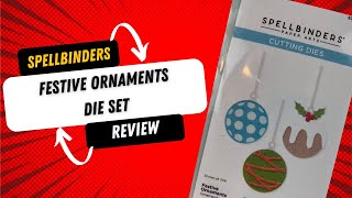 Spellbinders Festive Ornaments die set Review