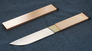 Knife Making - Copper Sheath Knife