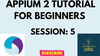 Session 5: Mobile Automation Testing using APPIUM | APPIUM for Beginners
