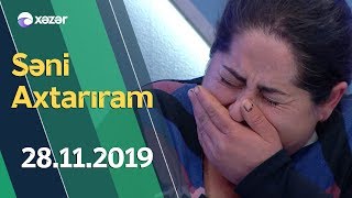 Səni Axtarıram    28.11.2019