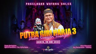 LIVE PAGELARAN WAYANG GOLEK PGH3 H. DADAN SUNANDAR SUNARYA - PAMANUKAN