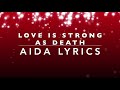 LP AIDA LOVE IS STRONG AS DEATH INSTRUMENTALS LYRICS| SHEMEN MUSIC| FIRST LOVE MUSIC | AIDA LYRICS