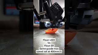 Flsun V400 vs Flsun SR running same G-code set at max 400mm/s