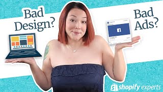 No sales on Shopify store? Bad Shopify site design or bad Facebook ads