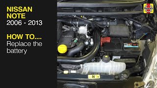 How to Replace the battery on the Nissan Note 2006 to 2013