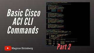 Basic Cisco ACI cli commands map to GUI - part2