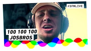 Josbros - 100 100 100 | 3FM Live