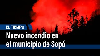 Nuevo incendio forestal en el municipio de Sopó | El Tiempo