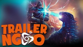 Trailer Ngáo : GODZILLA VS. KONG - Cuộc chiến gay cực