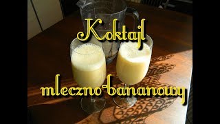 Sycący koktajl mleczno bananowy z miodem