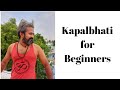 Kapalbhati For Beginners