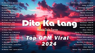 Dito Ka Lang - Moire Dela Torre, Tj x Kz -Palagi -The Most Listened Song|OPM Tagalog Top Songs 2024.