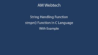 55 strspn Function with example in C language By AMWebtech