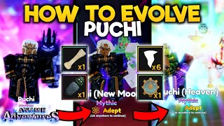 HOW TO EVOLVE PUCHI (HEAVEN) IN ANIME ADVENTURES