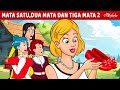 Satu mata, Dua Mata, Tiga Mata dan Pesta Putri Dansa ✨🩷 | Kartun Anak Anak