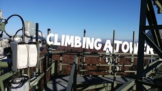 CLIMBING A Tower | Trail Media