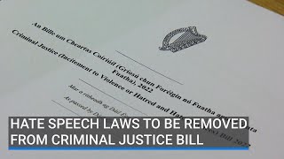 Hate speech laws to be removed from Criminal Justice Bill