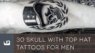 30 Skull With Top Hat Tattoos For Men