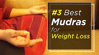 How to lose weight with Mudras || 3 Best Mudras for weight loss