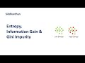 7.6.2. Entropy, Information Gain & Gini Impurity - Decision Tree