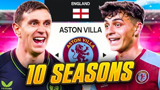 I Takeover Aston Villa for 10 Seasons...