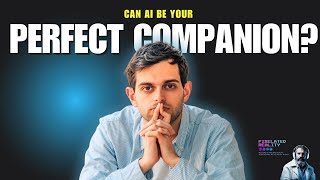 Can AI Be Your PERFECT Companion?