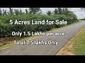 5 Acers land For sale || 1.5 lakhs per Acer || 7.5 lakhs || low price land for sale || land for sale