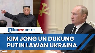 Korea Utara BLAK-BLAKAN Dukung Rusia, Beri Semangat ke Putin untuk Menangkan Perang di Ukraina
