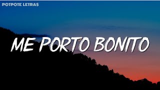 Bad Bunny - Me Porto Bonito (Letra - Lyrics) ft. Chencho Corleone