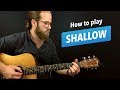 🎸 Shallow • guitar lesson w/ intro fingerpicking riff, chords, and more (A Star is Born)