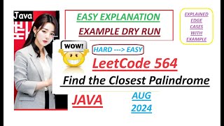Find the Closest Palindrome | Leetcode 564 | Java Code | Developer Coder