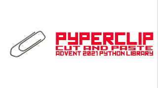 Pyperclip - Super easy cut and paste to clipboard in python, multi OS - Advent of Code 2021