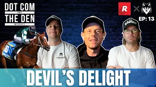 DOT COM AND THE DEN MONDAYS EP 13: DEVIL'S DELIGHT!