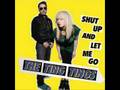 The Ting Tings - Shut Up And Let Me Go