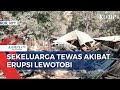 Sekeluarga Meninggal Tertimpa Material Gunung Lewotobi