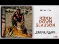 Shy Glizzy - Ridin Down Slauson (Covered In Blood)