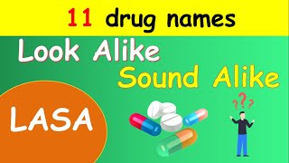 11 drug names Look Alike \u0026 Sound Alike (LASA)