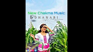 DHANABI NEW CHAKMA SONG || FM BRU \u0026 DIMPY CHAKMA || OFFICIAL MUSIC VIDEO 2025