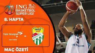 BSL 8. Hafta Özet | Türk Telekom 83-82 Frutti Extra Bursaspor