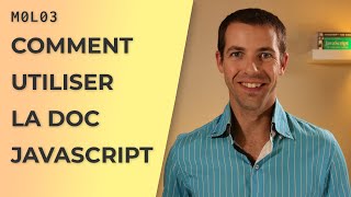 Comment utiliser la documentation JavaScript ? (MDN et DevDocs.io) [M0L03]