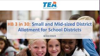 HB 3 in 30: Small \u0026 Mid-size District Allotment